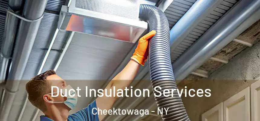 Duct Insulation Services Cheektowaga - NY