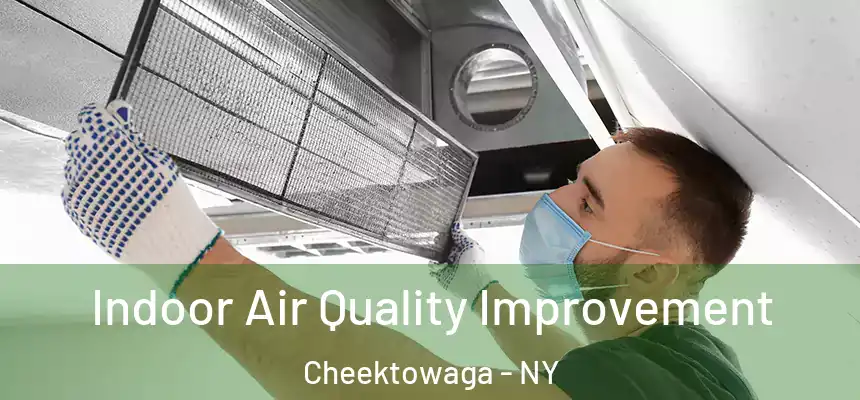  Indoor Air Quality Improvement Cheektowaga - NY