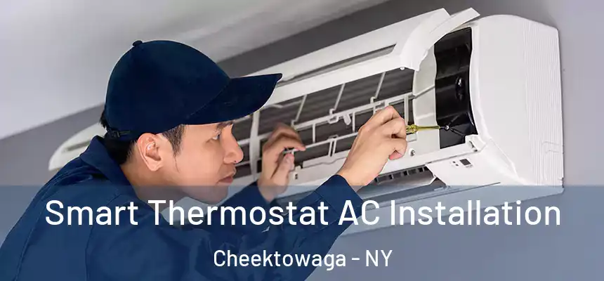  Smart Thermostat AC Installation Cheektowaga - NY